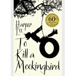 To Kill a Mockingbird – Harper Lee
